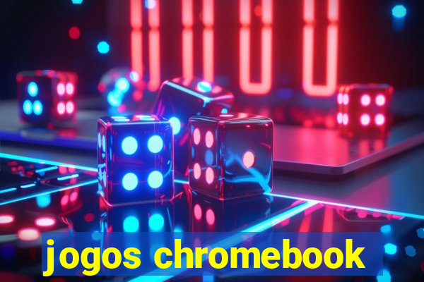 jogos chromebook